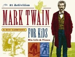 Mark Twain for Kids - Rasmussen, R Kent