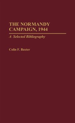 The Normandy Campaign, 1944 - Baxter, Colin F.