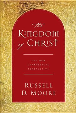 The Kingdom of Christ - Moore, Russell