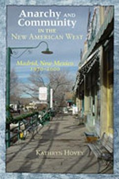 Anarchy and Community in the New American West - Hovey, Kathryn