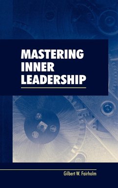 Mastering Inner Leadership - Fairholm, Gilbert W.