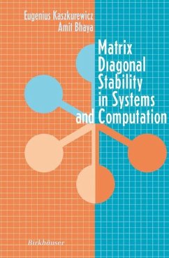 Matrix Diagonal Stability in Systems and Computation - Kaszkurewicz, Eugenius;Bhaya, Amit