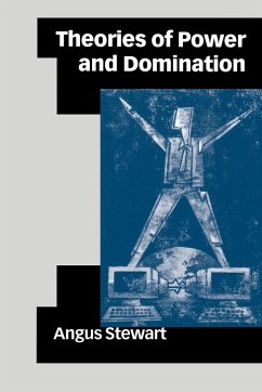 Theories of Power and Domination - Stewart, Angus