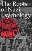 The Roots of Nazi Psychology: Hitler's Utopian Barbarism