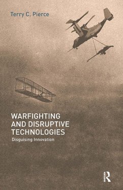 Warfighting and Disruptive Technologies - Pierce, Terry