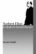 Norbert Elias and Modern Social Theory - Bild 1