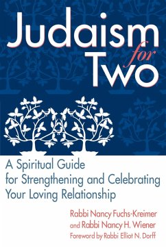Judaism for Two: A Spiritual Guide for Strengthening & Celebrating Your Loving Relationship - Wiener, Nancy; Fuchs-Kreimer, Nancy