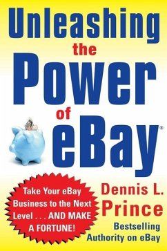 Unleashing the Power of Ebay - Prince, Dennis L