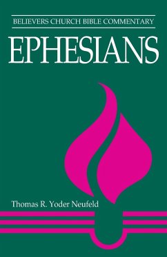 Ephesians - Neufeld, Thomas R. Yoder