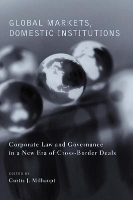 Global Markets, Domestic Institutions Global Markets, Domestic Institutions