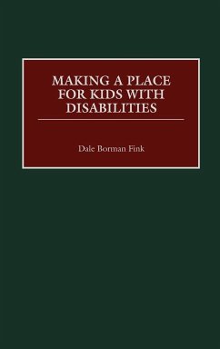 Making a Place for Kids with Disabilities - Fink, Dale Borman