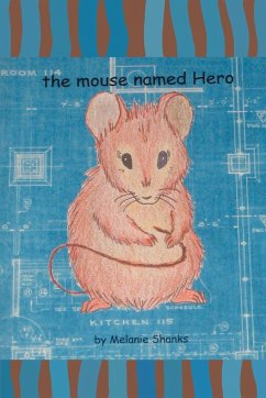 the mouse named Hero - Shanks, Melanie