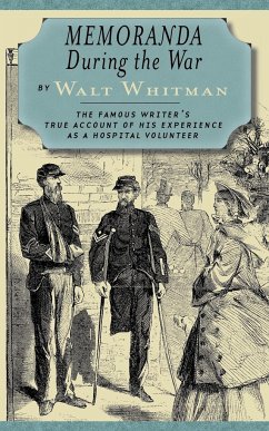 Memoranda During the War - Whitman, Walt