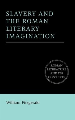 Slavery and the Roman Literary Imagination - Fitzgerald, William