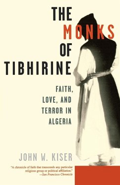 The Monks of Tibhirine - Kiser, John W.