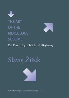 The Art of the Ridiculous Sublime - Zizek, Slavoj