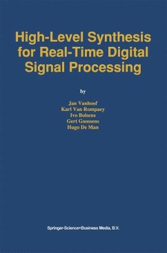 High-Level Synthesis for Real-Time Digital Signal Processing - Vanhoof, Jan;Rompaey, Karl Van;Bolsens, Ivo