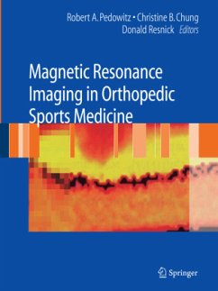Magnetic Resonance Imaging in Orthopedic Sports Medicine - Pedowitz, Robert / Resnick, Donald / Chung, Christine B. (eds.)