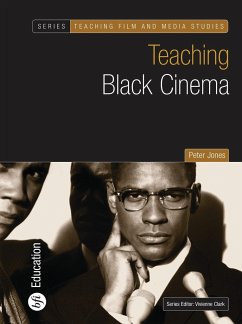 Teaching Black Cinema - Jones, Peter