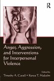 Anger, Aggression, and Interventions for Interpersonal Violence