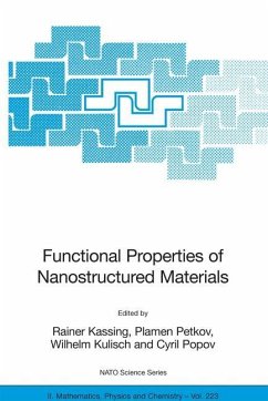 Functional Properties of Nanostructured Materials - Kassing, Rainer / Petkov, Plamen / Kulisch, Wilhelm / Popov, Cyril (eds.)