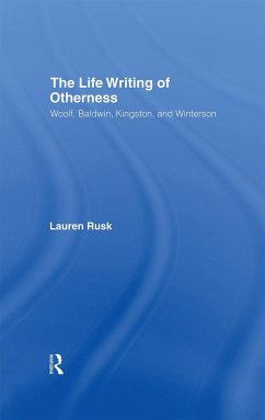 The Life Writing of Otherness - Rusk, Lauren