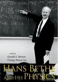 Hans Bethe and His Physics Hans Bethe and His Physics