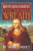 The Bridal Wreath: Kristin Lavransdatter, Vol.1