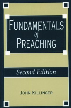 Fundamentals of Preaching - Killinger, J.; Killinger, John