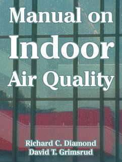 Manual on Indoor Air Quality - Diamond, Richard C.; Grimsrud, David T.