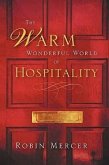 The Warm Wonderful World Of Hospitality