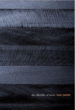 The Afterlife of Trees - Bartlett, Brian