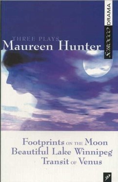 Three Plays by Maureen Hunter - Hunter, Maureen