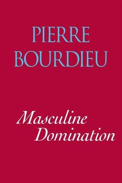 Masculine Domination - Bourdieu, Pierre