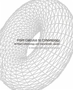 From Calculus to Cohomology - Tornehave, Jørgen;Madsen, Ib