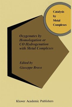 Oxygenates by Homologation or CO Hydrogenation with Metal Complexes - Braca, A. (Hrsg.)