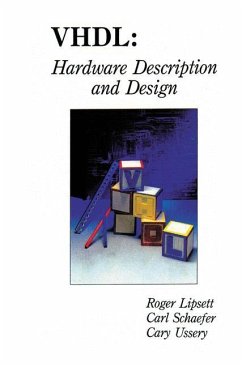 VHDL: Hardware Description and Design - Ussery, Cary;Schaefer, Carl F.;Lipsett, Roger
