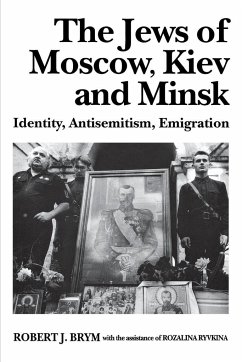 The Jews of Moscow, Kiev, and Minsk - Brym, Robert J; Ryvkina, Rozalina