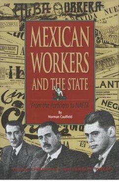 Mexican Workers and the State - Caulfield, Norman