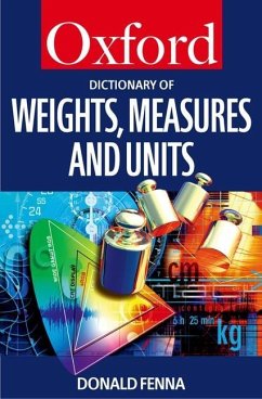 A Dictionary of Weights, Measures, and Units - Fenna, Donald