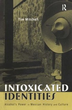 Intoxicated Identities - Mitchell, Tim