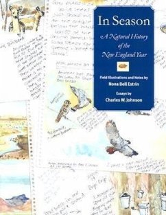In Season: A Natural History of the New England Year - Estrin, Nona Bell; Johnson, Charles W.