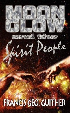Moon Glow and the Spirit People - Guither, Francis George