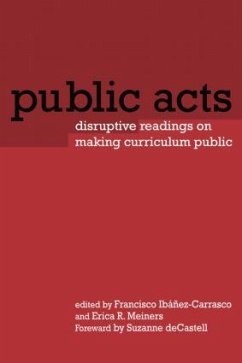 Public Acts - Francisco Ibanez-Carrasco / Erica R. Meiners (eds.)