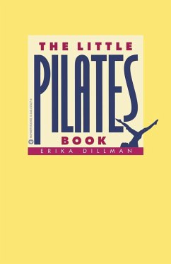 The Little Pilates Book - Dillman, Erika