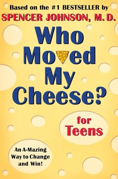 Who Moved My Cheese? for Teens - Johnson, Spencer