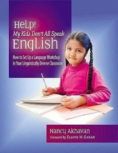 Help! My Kids Don't All Speak English - Akhavan, Nancy