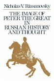 The Image of Peter the Great in Russian History and Thought