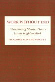 Work Without End: Abandoning Shorter Hours for the Right to Work