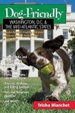 Dog-Friendly Washington, D.C. & the Mid-Atlantic States: A Traveler's Companion